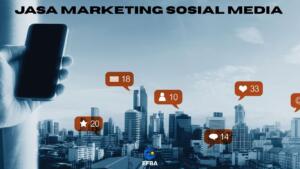 Jasa Marketing Media Sosial